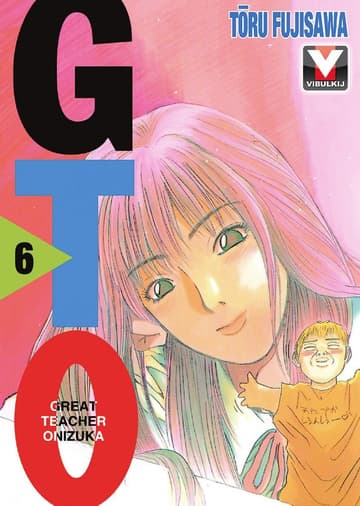 GTO คุณครูพันธุ์หายาก เล่ม 6